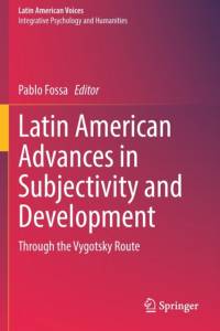 Latin American Advances in Subjectivity and Development av Pablo Fossa