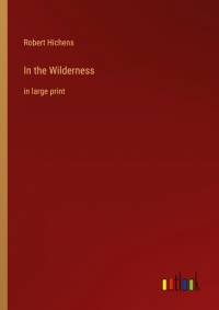 In the Wilderness av Robert Hichens