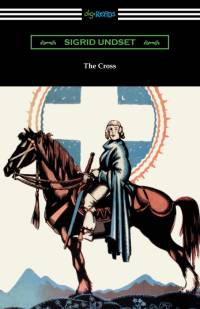 The Cross av Sigrid Undset