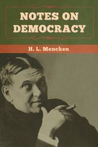 Notes on Democracy av H. L. Mencken