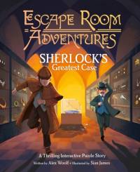 Escape Room Adventures: Sherlock's Greatest Case av Alex Woolf