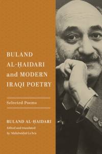 Buland Al-Haidari and Modern Iraqi Poetry av Buland Al-Haidari