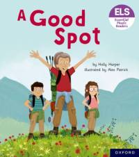 Essential Letters and Sounds: Essential Phonic Readers: Oxford Reading Level 4: A Good Spot av Holly Harper