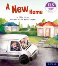Essential Letters and Sounds: Essential Phonic Readers: Oxford Reading Level 5: A New Home av Holly Harper