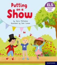 Essential Letters and Sounds: Essential Phonic Readers: Oxford Reading Level 5: Putting on a Show av Karra McFarlane