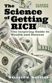 The Science of Getting Rich av Wallace D. Wattles