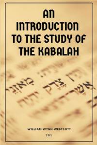 An Introduction to the Study of the Kabalah av William Wynn Westcott