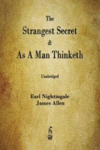 The Strangest Secret and As A Man Thinketh av Earl Nightingale
