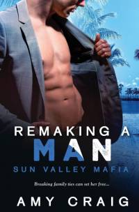 Remaking a Man by Amy Craig