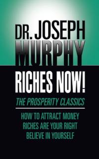 Riches Now! av Dr. Joseph Murphy