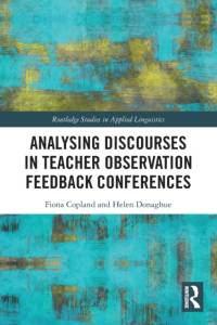 Analysing Discourses in Teacher Observation Feedback Conferences av Fiona Copland