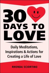 30 Days to Love av Rhonda Sciortino