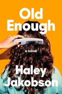 Old Enough av Haley Jakobson