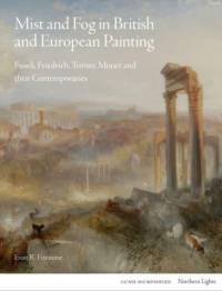 Mist and Fog in British and European Painting av Evan R. Firestone