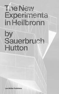 The New Experimenta in Heilbronn av Louisa Hutton