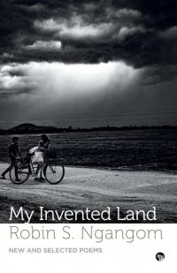 MY INVENTED LAND NEW AND SELECTED POEMS av Robin S. Ngangom