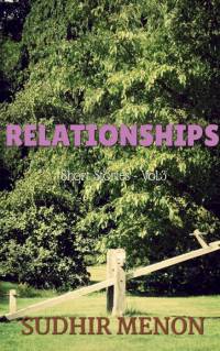RELATIONSHIPS av Sudhir Menon