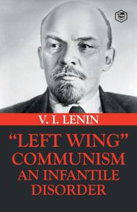 Left-Wing Communism av Vladimir Ilyich Lenin