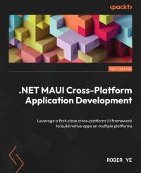 .NET MAUI Cross-Platform Application Development av Roger Ye