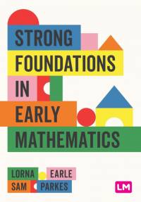 Strong Foundations in Early Mathematics av Lorna Earle