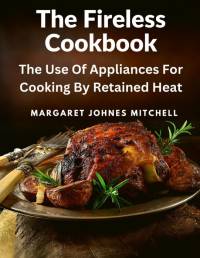 The Fireless Cookbook av Margaret Johnes Mitchell