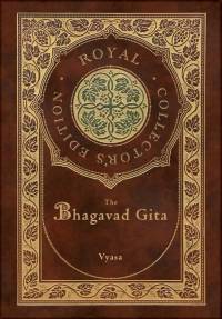 The Bhagavad Gita (Royal Collector's Edition) (Annotated) (Case Laminate Hardcover with Jacket) av Vyasa