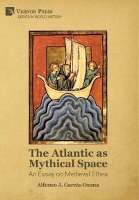 The Atlantic as Mythical Space av Alfonso J. García-Osuna