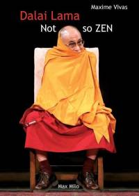 Not so zen: The hidden face of the Dalai Lama av Maxime Vivas