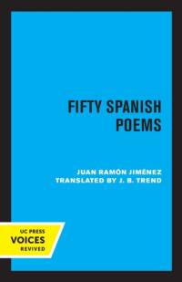Jimenez, J: Fifty Spanish Poems av Juan Ramon Jimenez