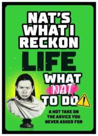 Life: What Nat To Do av Nat's What I Reckon