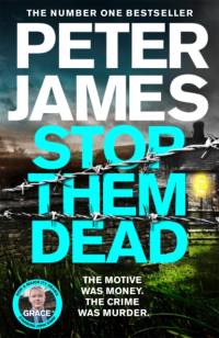 Stop Them Dead av Peter James