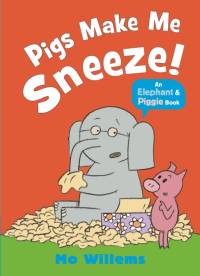 Pigs Make Me Sneeze! av Mo Willems