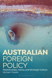 AUSTRALIAN FOREIGN POLICY av Michael O'Keefe