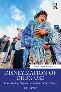 Disneyization of Drug Use av Tim Turner