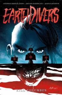 Earthdivers, Vol. 1: Kill Columbus av Stephen Graham Jones