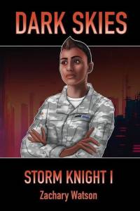 Dark Skies: Storm Knight I av Zachary Watson