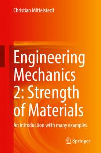 Engineering Mechanics 2: Strength of Materials av Christian Mittelstedt