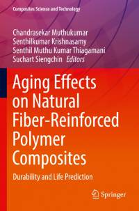 Aging Effects on Natural Fiber-Reinforced Polymer Composites av Chandrasekar Muthukumar