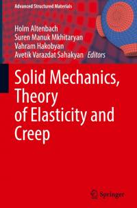 Solid Mechanics, Theory of Elasticity and Creep av Holm Altenbach