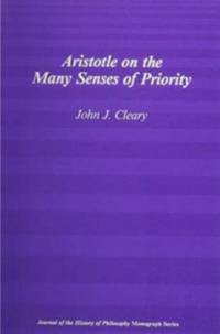 Aristotle on the Many Senses of Priority av John J. Cleary