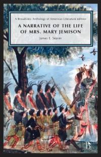 Seaver, J: A Narrative of the Life of Mrs. Mary Jemison av James E. Seaver