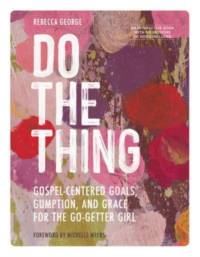 Do the Thing - Includes Six-Session Video Series av Rebecca George