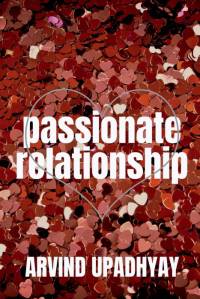 passionate relationship av Arvind Upadhyay