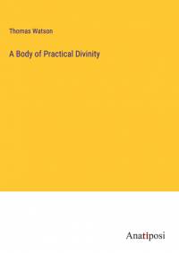 A Body of Practical Divinity av Thomas Watson