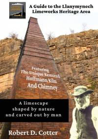 A Guide to the Llanymynech Limeworks Heritage Area av Robert D. Cotter