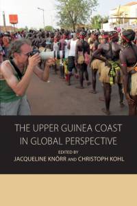 The Upper Guinea Coast in Global Perspective av Jacqueline Knorr