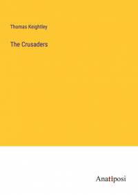 The Crusaders av Thomas Keightley