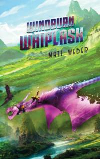 Windburn Whiplash av Matt Weber
