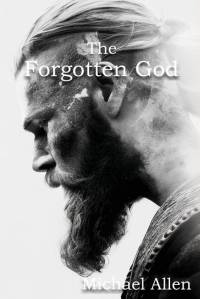 The Forgotten God av Michael Allen