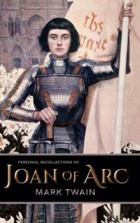 Personal Recollections of Joan of Arc av Mark Twain